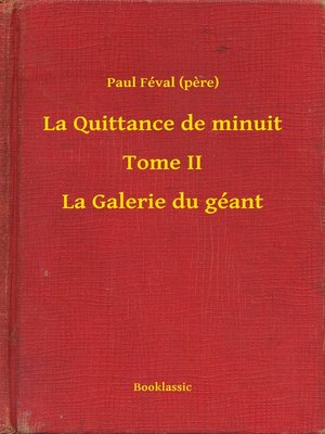 cover image of La Quittance de minuit--Tome II--La Galerie du géant